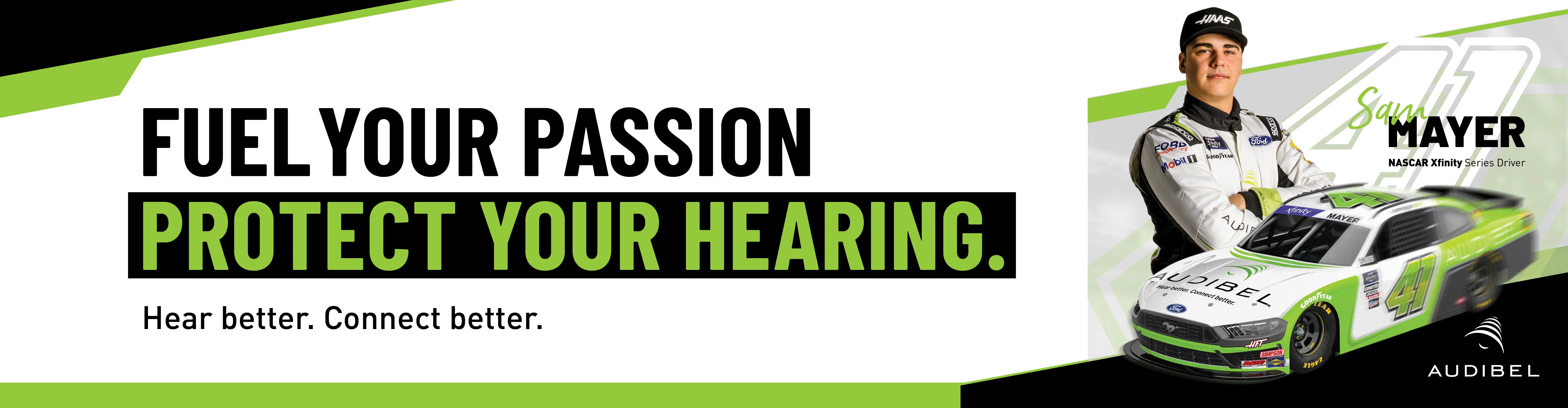 Fuel Your Passion Protect Your Hearing. Hear better. Connect better.